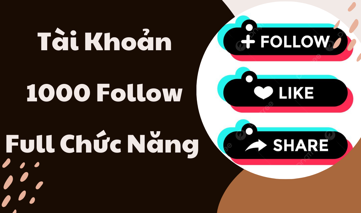 Tài Khoản Tiktok 1K Follow